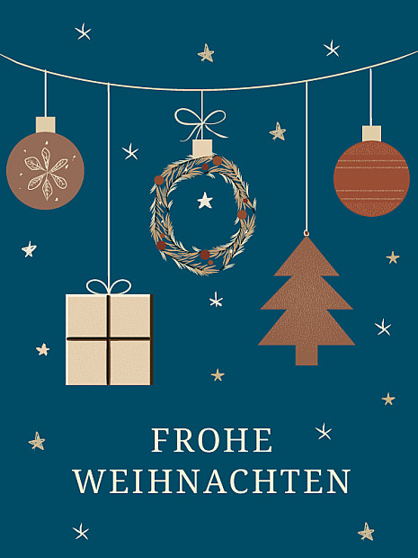Illustration mit dunkelblauem Hintergrund. Am oberen Rand hängen an einer Linie verschiedene Weihnachtsdekorationen: zwei braune Kugeln, ein grüner Kranz mit roten Beeren, ein stilisierter brauner Tannenbaum und ein beige verpacktes Geschenk mit Schleife. Dazwischen sind kleine goldene und weiße Sterne verteilt. Unten steht in heller Schrift ‚FROHE WEIHNACHTEN‘.